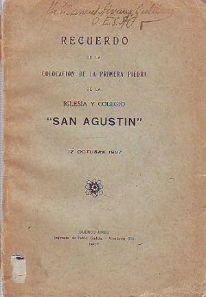 RECUERDO DE LA COLOCACIÓN DE LA PRIMERA PIEDRA DE LA IGLESIA Y COLEGIO "SAN AGUSTÍN", 12 DE OCTUB...