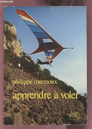 Imagen del vendedor de APPRENDRE A VOLER. a la venta por Le-Livre