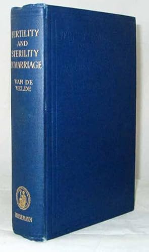 Imagen del vendedor de Fertility and Sterility in Marriage: Their Voluntary Promotion and Limitation a la venta por Adelaide Booksellers