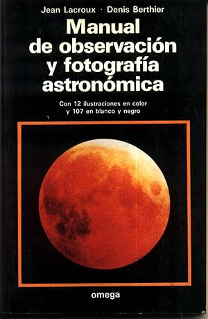 Manual de Observacion y Fotografia astronomica