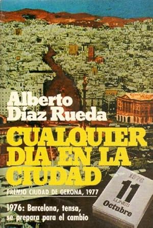 Seller image for CUALQUIER DIA EN LA CIUDAD for sale by Librera Raimundo