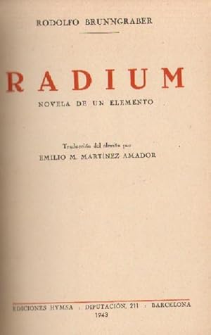Seller image for RADIUM. NOVELA DE UN ELEMENTO for sale by Librera Raimundo