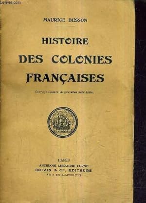 Bild des Verkufers fr HISTOIRE DES COLONIES FRANCAISES. zum Verkauf von Le-Livre