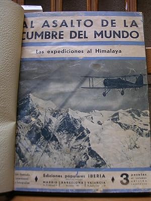 AL ASALTO DE LA CUMBRE DEL MUNDO. Las Expediciones al Himalaya