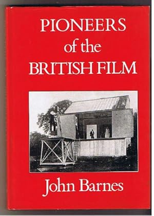 Seller image for Pioneers of the British Film. The Beginnings of The Cinema in England 1894-1901. Volume 3 1898: The Rise of the Photoplay. for sale by The Old Station Pottery and Bookshop