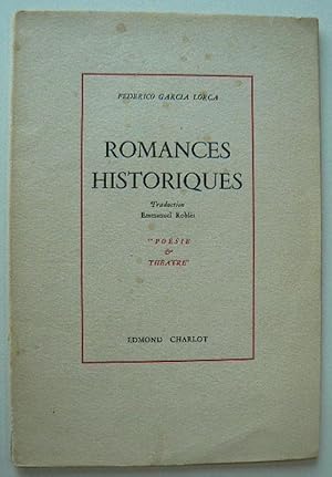 Romances Historiques. Traduction Emmanuel Roblès. "Poésie & Théatre".