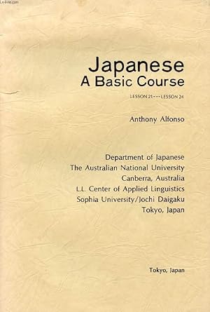 Seller image for JAPANESE, A BASIC COURSE, LESSON 21 - LESSON 24 for sale by Le-Livre