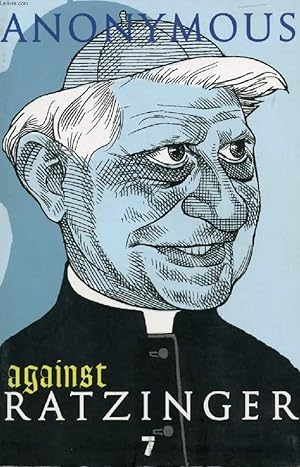 Seller image for AGAINST RATZINGER for sale by Le-Livre