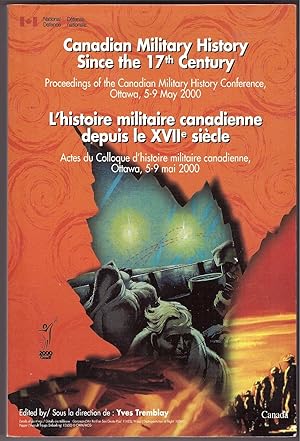 Immagine del venditore per Canadian Military History Since the 17th Century; Proceedings of the Canadian Military History Conference venduto da Ainsworth Books ( IOBA)