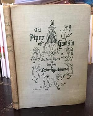 Imagen del vendedor de The Piper of Hamelin, a Fantastic Opera in Two Acts By Robert Buchanan a la venta por Foster Books - Stephen Foster - ABA, ILAB, & PBFA