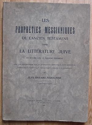 Les Prophéties messianiques de l'Ancien Testament dans la littérature juive en accord avec le Nou...