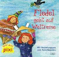 Seller image for Fledel geht auf Weltreise : Mit Anziehpuppen zum Ausschneiden. Pixi Serie 148 - Nr. 1320 for sale by Auf Buchfhlung