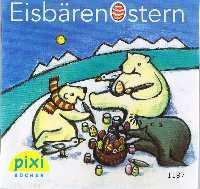 Bild des Verkufers fr Eisbrenostern : Pixi Serie 139 - Nr. 1197 zum Verkauf von Auf Buchfhlung