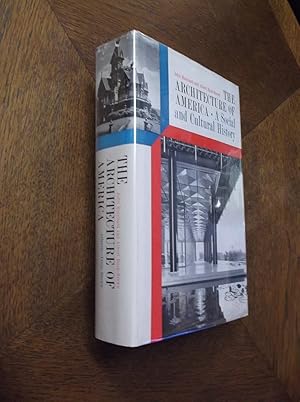 Bild des Verkufers fr The Architecture of America: A Social and Cultural History zum Verkauf von Barker Books & Vintage