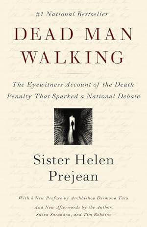 Image du vendeur pour Dead Man Walking : The Eyewitness Account of the Death Penalty That Sparked a National Debate mis en vente par AHA-BUCH GmbH