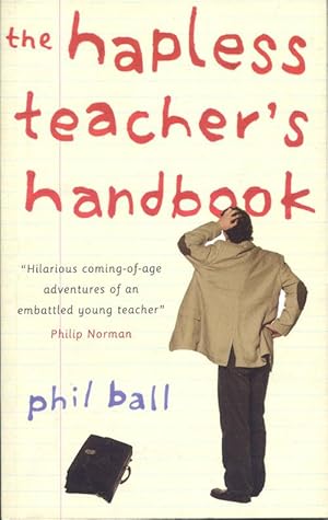 Seller image for The Hapless Teacher's Handbook for sale by Bay Books