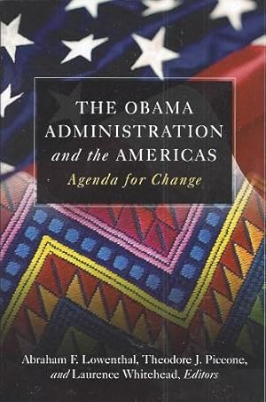 The Obama Administration and the Americas: Agenda for Change