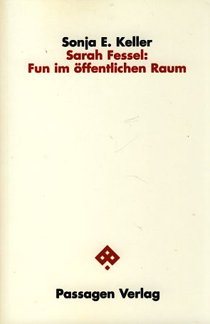 Bild des Verkufers fr Sarah Fessel: Fun im ffentlichen Raum. Passagen Philosophie. zum Verkauf von Fundus-Online GbR Borkert Schwarz Zerfa