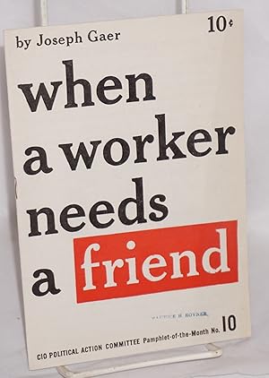 When a worker needs a friend