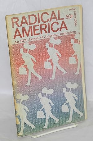 Radical America: An SDS journal of American Radicalism vol. III, no. 3 (May-June 1969)