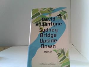 Immagine del venditore per Sydney Bridge Upside Down (Literatur-Literatur) venduto da ABC Versand e.K.