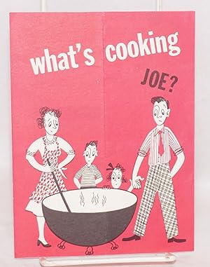 What's cooking, Joe