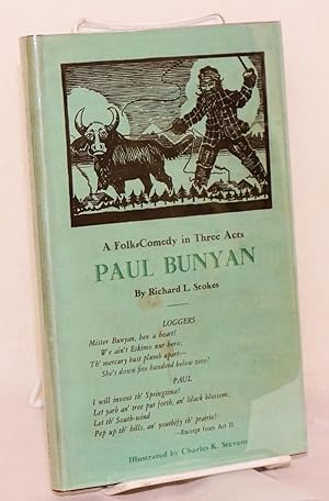 Seller image for Paul Bunyan; a folk-comedy in three acts for sale by Bolerium Books Inc.
