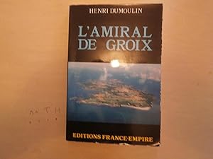Seller image for L'AMIRAL DE GROIX for sale by Le temps retrouv