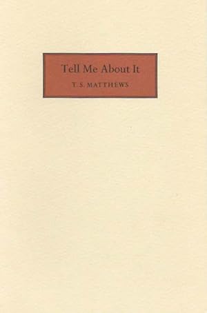 Seller image for TELL ME ABOUT IT for sale by Tavistock Books, ABAA