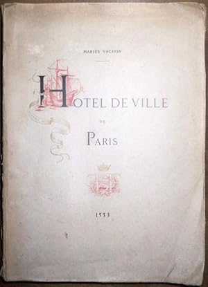 L'Ancien Hôtel de ville de Paris, 1553-1871