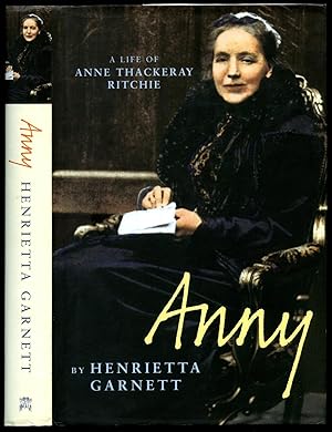 Imagen del vendedor de Anny; A Life of Anne Isabella Thackeray Ritchie a la venta por Little Stour Books PBFA Member