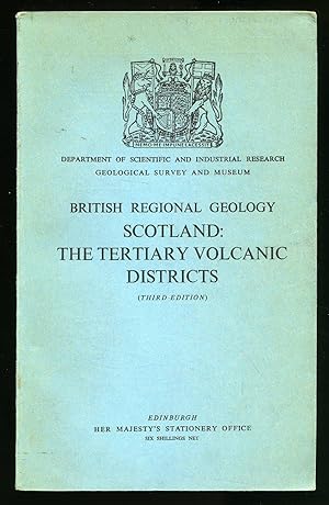 Seller image for British Regional Geology; Scotland; The Tertiary Volcanic Districts [Third Edition] for sale by Little Stour Books PBFA Member