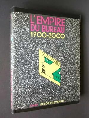 L'Empire du Bureau 1900-2000