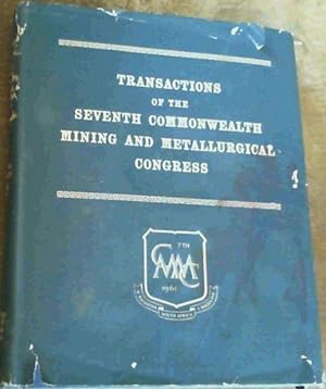 Imagen del vendedor de Transactions of the Seventh Commonwealth Mining and Metallurgical Congress : Papers and Discussions , Volume 2 a la venta por Chapter 1