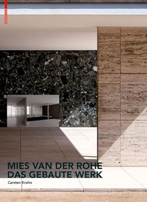 Seller image for Mies van der Rohe. Das gebaute Werk for sale by AHA-BUCH GmbH
