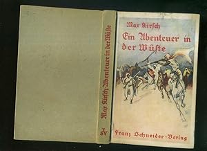 Imagen del vendedor de Abenteuer in der Wste ; Buchschmuck von Erhardt Erdmann - Neu herausgegeben von W. E. v. Medem - 14.-18.Tsd. a la venta por Umbras Kuriosittenkabinett