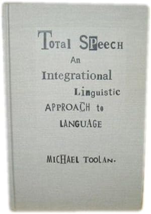 Bild des Verkufers fr Total Speech: An Integrational Linguistic Approach to Language zum Verkauf von PsychoBabel & Skoob Books