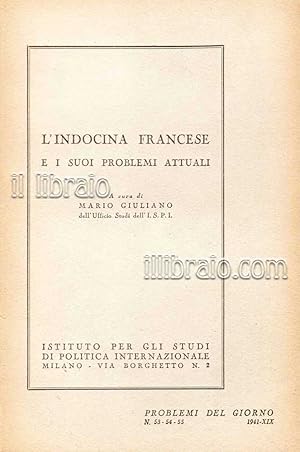 L'Indocina francese e i suoi problemi attuali