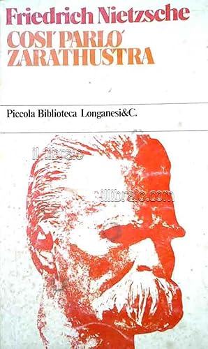 Cos  parl   Zarathustra. Un libro per tutti e per nessuno