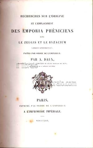 Recherches sur l'origine et l'emplacement des emporia Phéniciens dans le Zeugis et le Byzacium (A...