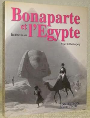 Image du vendeur pour Bonaparte et l'Egypte. Prface de Christian Jacq. mis en vente par Bouquinerie du Varis