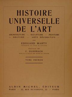 HISTOIRE UNIVERSELLE DE L'ART. Tome Premier.