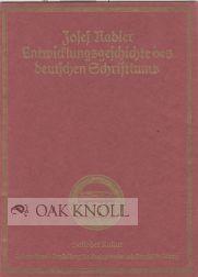 Imagen del vendedor de ENTWICKLUNGSGESCHICHTE DES DEUTSCHEN SCHRIFTTUMS a la venta por Oak Knoll Books, ABAA, ILAB