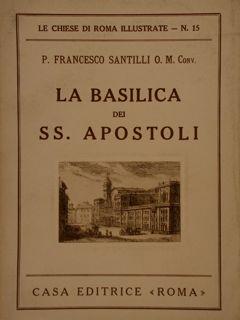 LA BASILICA DEI SS. APOSTOLI.