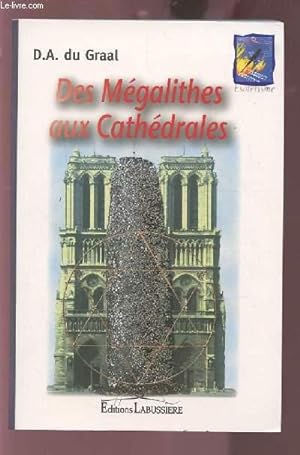 Image du vendeur pour DES MEGALITHES AUX CATHEDRALES. mis en vente par Le-Livre