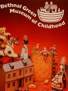BETHNAL GREEN MUSEUM OF CHILDHOOD.