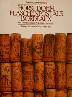 HORST DOHM FLASCHENPOST AUS BORDEAUX.