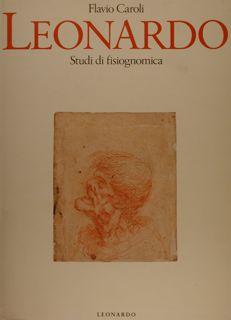 LEONARDO. Studi di fisiognomica.