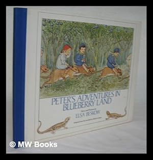 Seller image for Peter's adventures in blueberry land / story and pictures by Elsa Beskow ; adapted from the Swedish by Sheila La Farge for sale by MW Books Ltd.