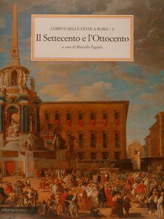 CORPUS DELLE FESTE A ROMA / 2. IL SETTECENTO E L'OTTOCENTO.